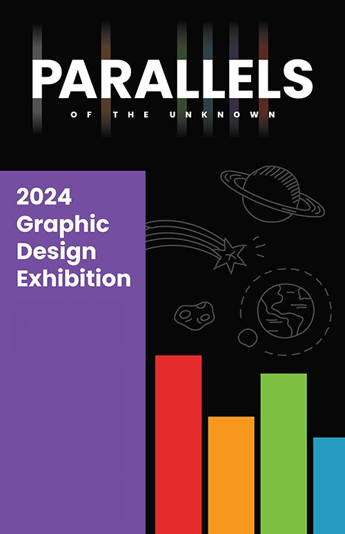 Parallels of the Unknown 2024 Graphic Design Exhibition Poster Colored vertical columns, drawn images of space on black background