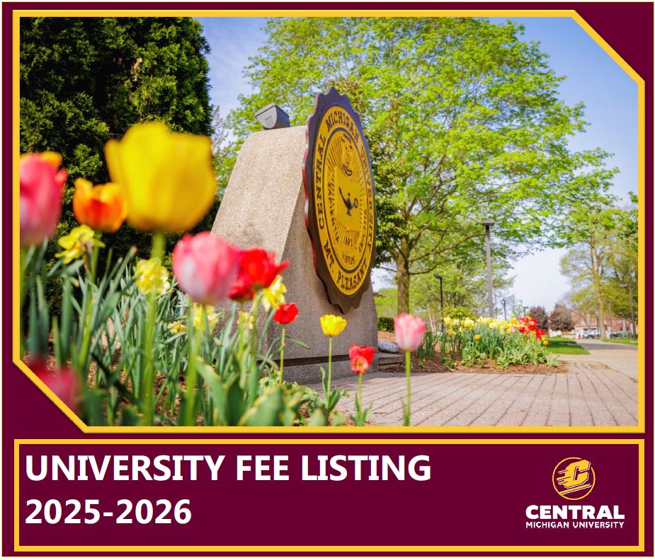 The text University fee listing 2025 2026 on a maroon banner next to the CMU logo, underneath an image of flowers and the CMU seal