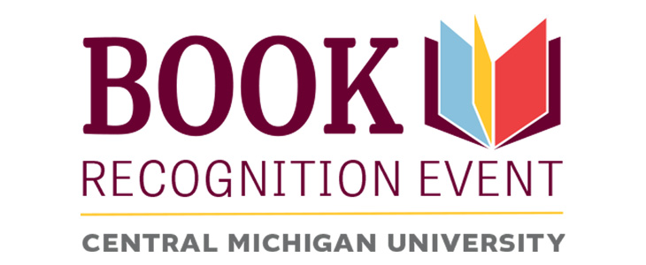 A book with colorful pages above the words Central Michigan University and next to Book Recognition Event.