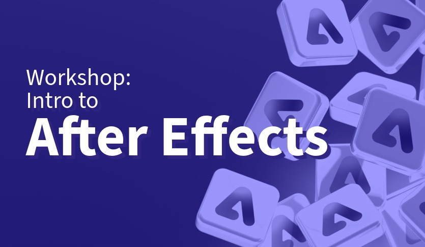 Violet background with Adobe logo tiles on the right with text on the left reading: Workshop: Intro to After Effects