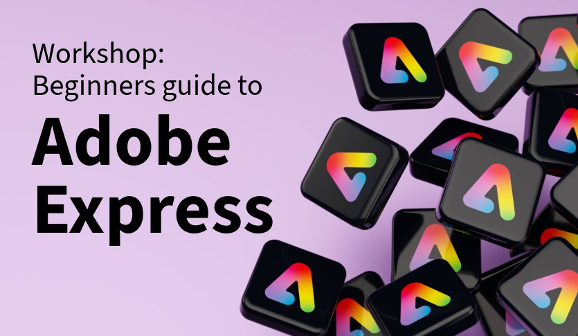 Purple background with Adobe express logo tiles on the right with text on the left reading: Workshop: Beginners guide to Adobe Express