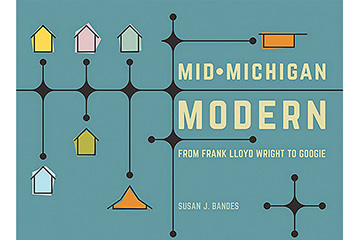 Mid-Michigan Modern From Frank Lloyd Wright to Googie book cover