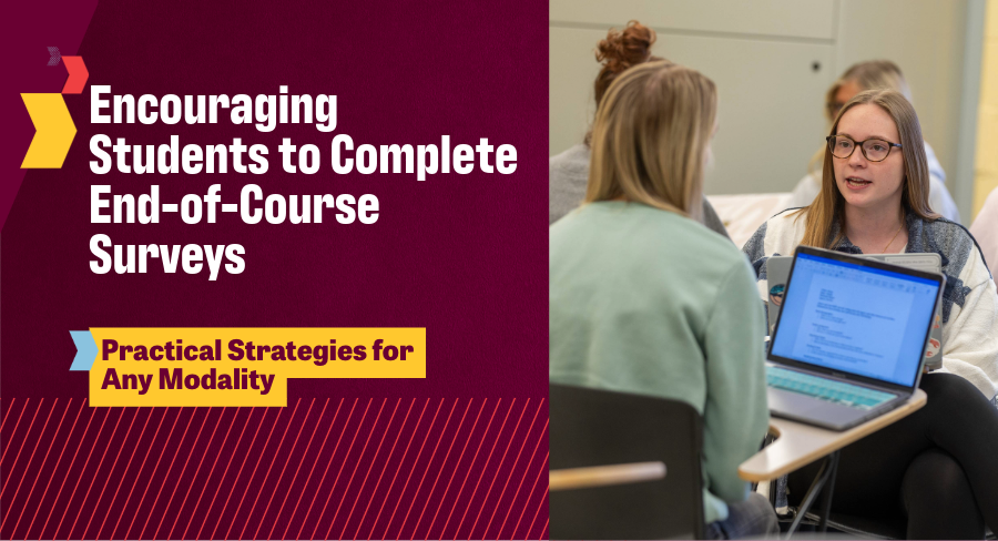 Encouraging Students to Complete End-of-Course Surveys: Practical ...