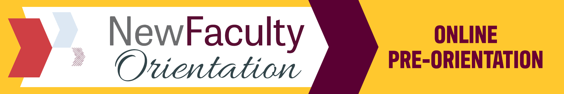 New Faculty Orientation - Online Pre-Orientation