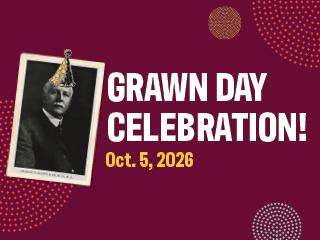 Grawn Day Celebration graphic featuring a historic portrait of Charles T. Grawn wearing a party hat and the date Oct. 5, 2026.