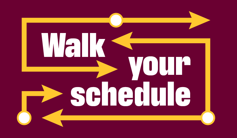 Geometric arrows pointing towards the words "Walk your schedule"
