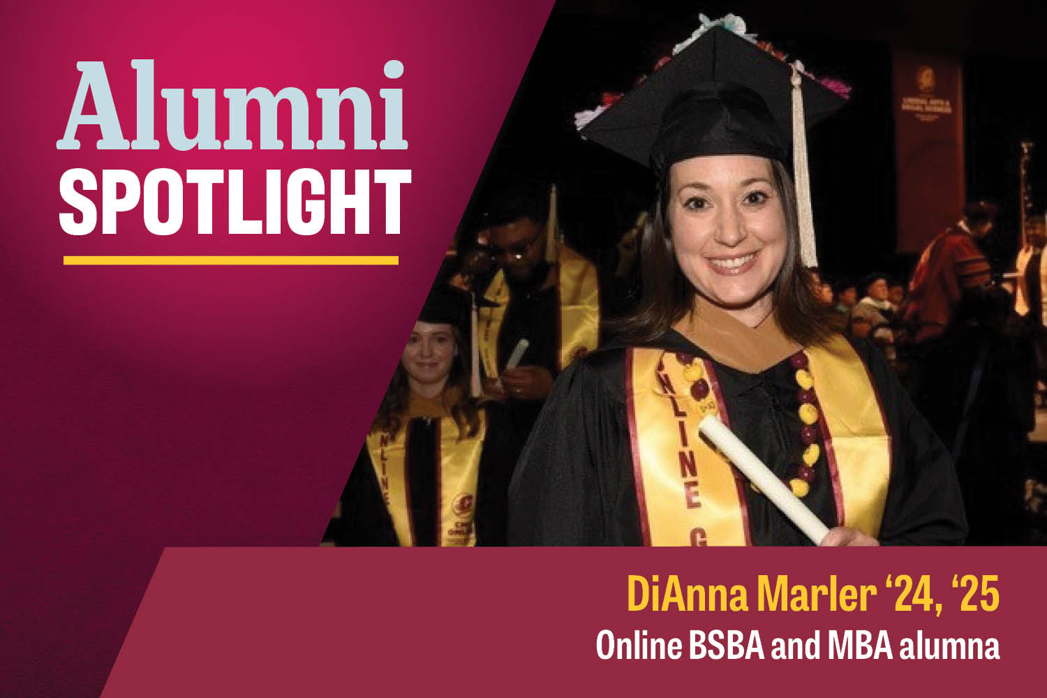 Alumna DiAnna Marler wears her cap and gown with a gold and maroon that says "online graduate" sash at graduation.