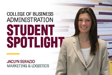 College of Business Administration Student Spotlight graphic featuring Jaclyn Serazio, a marketing and logistics student.