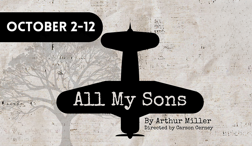 Poster for the play All My Sons by Arthur Miller. There is a faded tree in the background with a silhouette of a plane in the foreground.