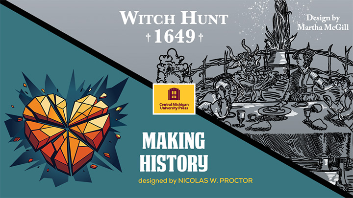 Image showing game graphics for the games Making History and Witch Hunt 1649 designed by Nicolas W. Proctor
