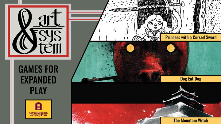 Artwork for the new series Art & System: Games for Expanded Play featuring Dog Eat Dog (2012) by Liam Liwanag Burke, Princess with a Cursed Sword (2025) by Anna Anthropy, and The Mountain Witch (2005) by Tim Kleinert.
