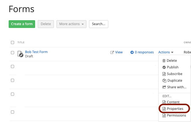 To configure Form responses, select Properties from the Actions drop-down menu