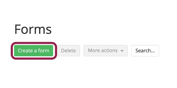A screenshot of the forms dashboard with a maroon box around the create a form button.