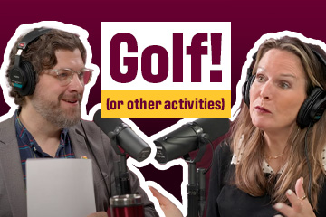 On a maroon background, Adam Sparkes (left) and Deborah Gray (right) talk into microphones. In between them in maroon text inside a white and gold-colored box are the words Golf! (or other activities).