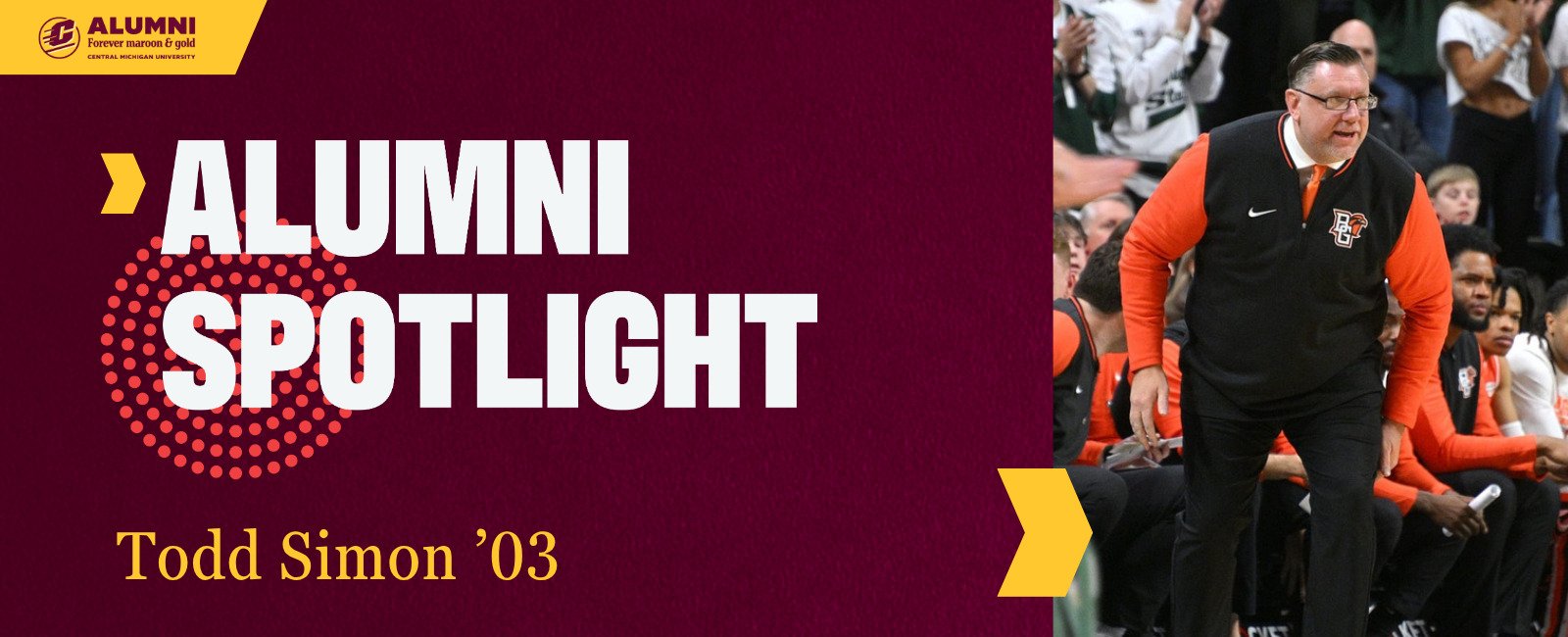 A CMU Alumni Spotlight graphic featuring an image of Todd Simon, '03, standing on the basketball court coaching in Bowling Green orange and black colors.